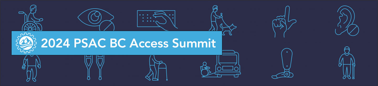 2024 PSAC BC Regional Access Summit: Call-Out for Organizing Committee ...